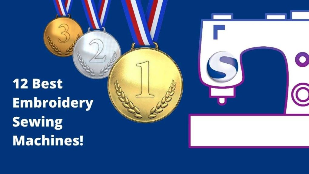 Best Sewing Embroidery Machines